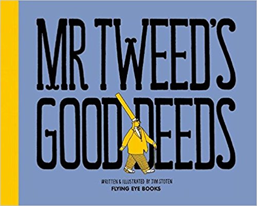 Mr. Tweed’s Good Deeds