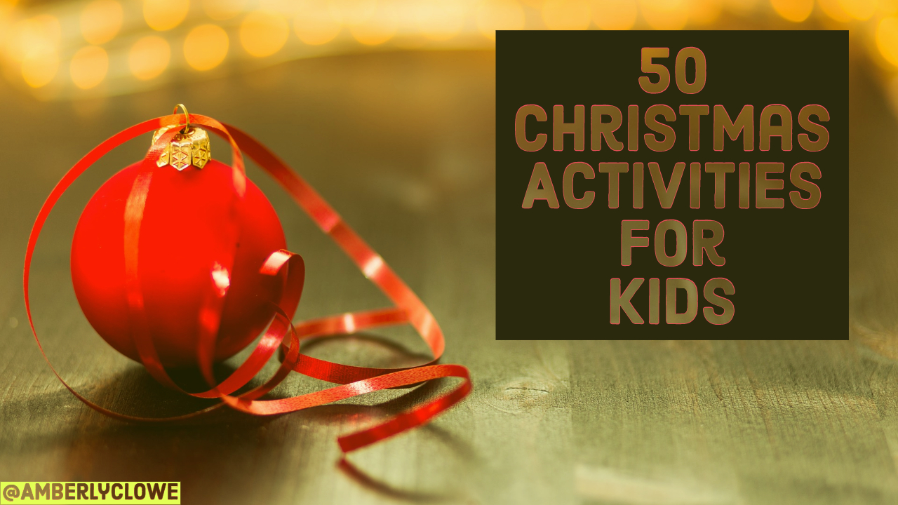 50 Christmas Activities for Kids